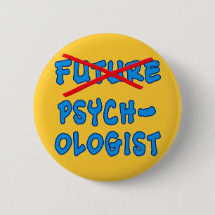 Badge Rond 5 Cm Psychologue plus futur