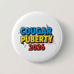 Badge Rond 5 Cm Puberté Cougar 2026 Humour Rétro Ménopause Drôle