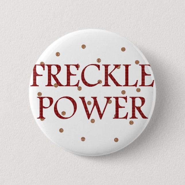 Badge Rond 5 Cm Puissance de tache de rousseur (Devant)