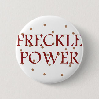 Badge Rond 5 Cm Puissance de tache de rousseur
