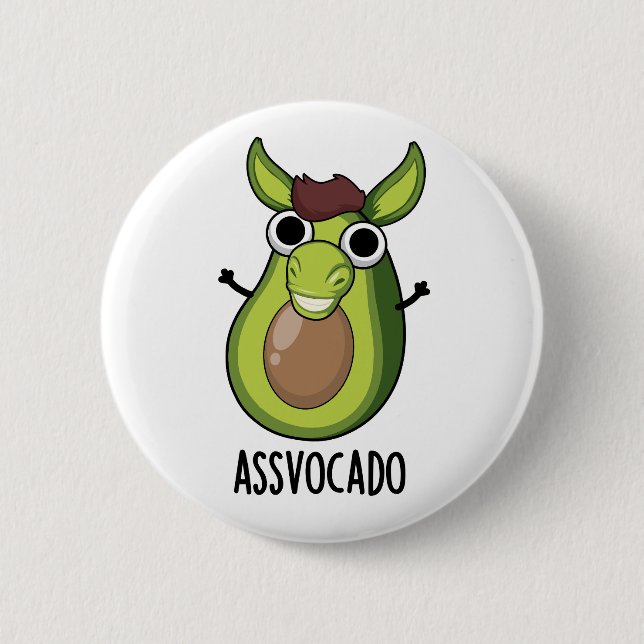 Badge Rond 5 Cm Pun Ass-vocado Drôle Avocado (Devant)