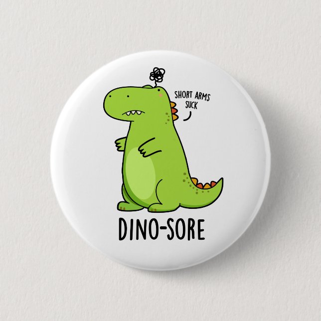 Badge Rond 5 Cm Pun Dinosaure Irritée Dino-sore (Devant)