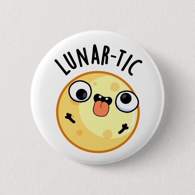 Badge Rond 5 Cm Pun lunaire-tic drôle d'astronomie lunaire (Devant)