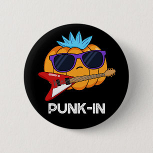 Badge Rond 5 Cm PUnk-in Funny Punk Rock Citrouille Pun Dark BG