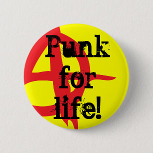 Badge Rond 5 Cm Punk pendant la vie !