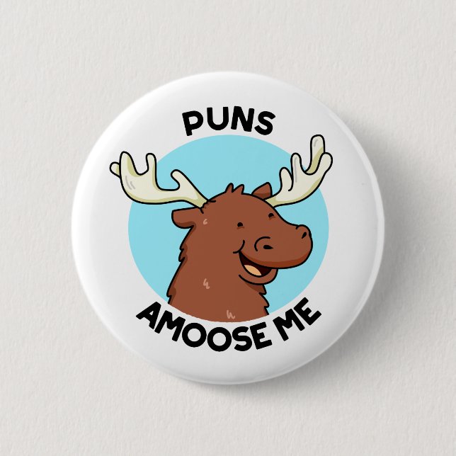 Badge Rond 5 Cm Puns Amoose Me Drôle Moose Pun Oie (Devant)