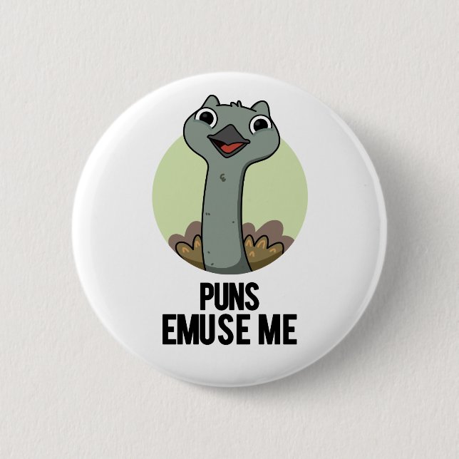 Badge Rond 5 Cm Puns Emuse Me Drôle Emu Pun (Devant)