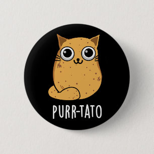 Badge Rond 5 Cm Purr-tato Funny Chat Pun de pomme de terre Dark BG