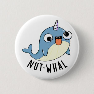 Badge Rond 5 Cm Putain de narval