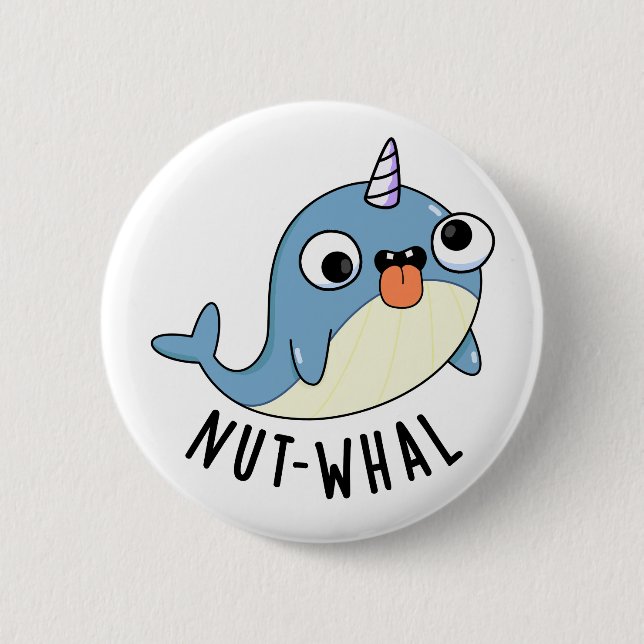 Badge Rond 5 Cm Putain de narval (Devant)