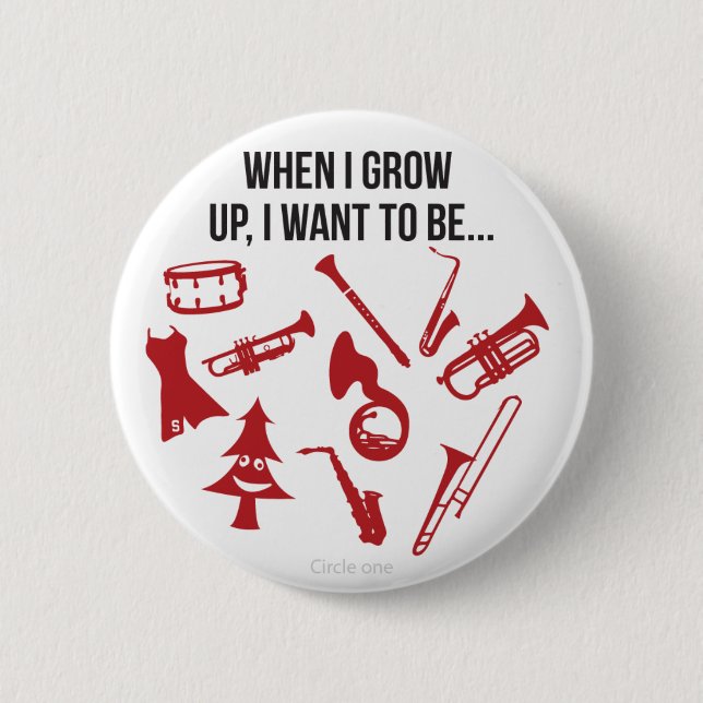 Badge Rond 5 Cm Quand je grandis… (Devant)