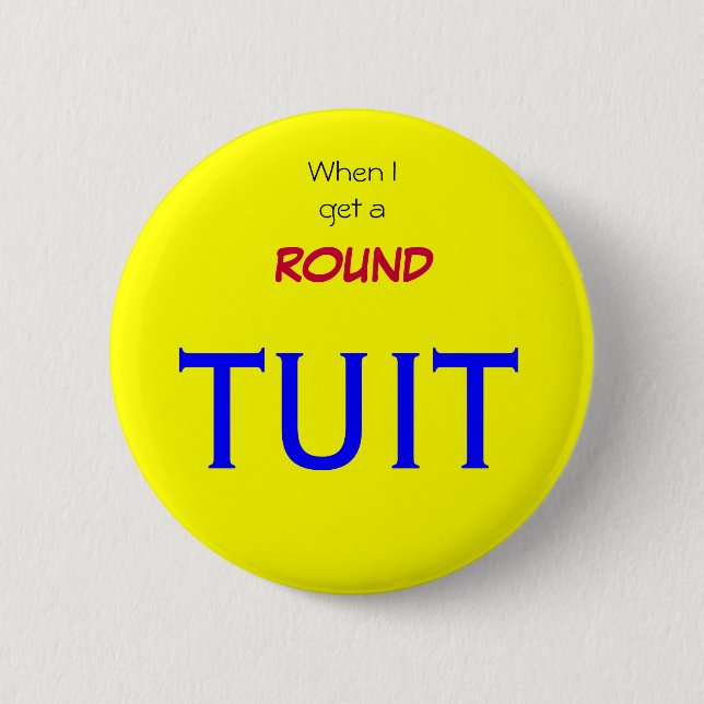 Badge Rond 5 Cm Quand je lui circule (Devant)