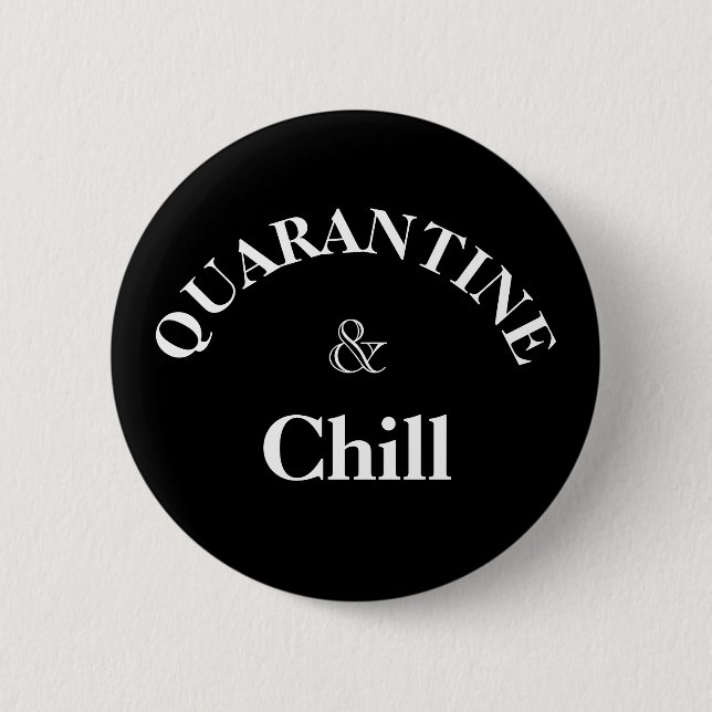 Badge Rond 5 Cm Quarantaine et refroidissement (Devant)