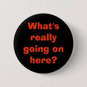 Badge Rond 5 Cm Que continue vraiment ici ?