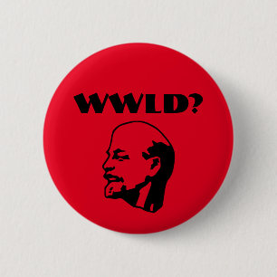 Badge Rond 5 Cm Que Lénine ferait-il ? bouton