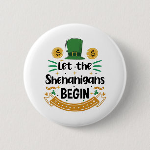 Badge Rond 5 Cm Que les Shenanigans commencent la Saint Patrick