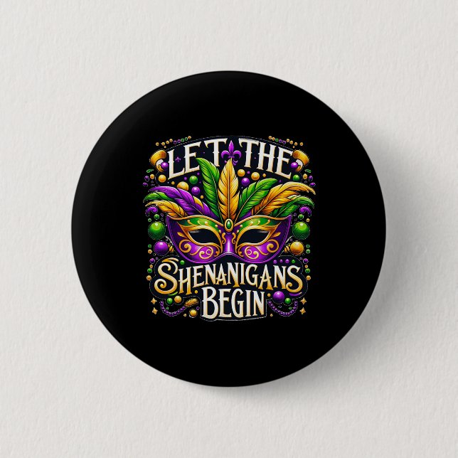 Badge Rond 5 Cm Que Les Shenanigans Commencent Mardi Gras 8 (Devant)