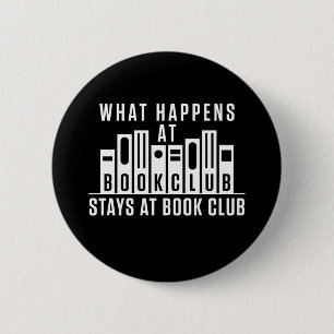 Badge Rond 5 Cm Que se passe-t-il au Book Club Reste au Book Club