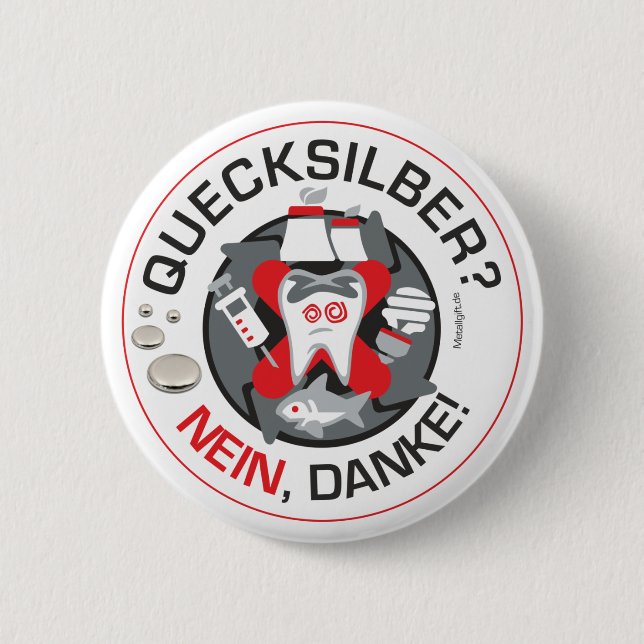 Badge Rond 5 Cm "Quecksilber ? Nein, Danke !" goupille/bouton (Devant)