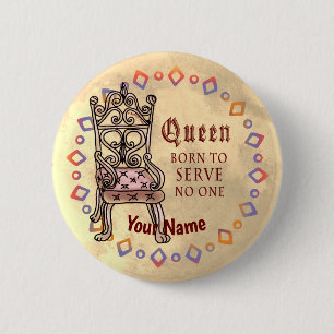 Badge Rond 5 Cm Queen Sert Aucune coutume