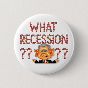 Badge Rond 5 Cm Quelle récession ? Bouton