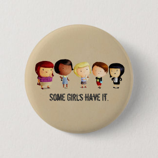 Badge Rond 5 Cm Quelques filles de culture secondaire