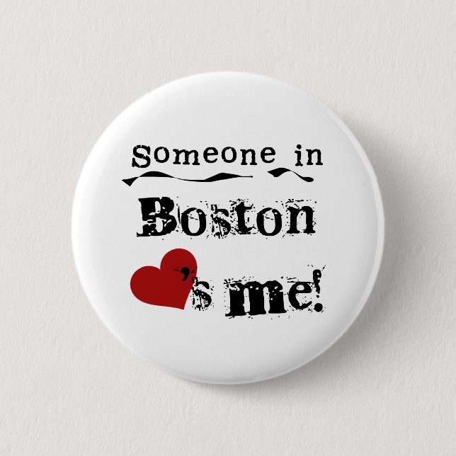 Badge Rond 5 Cm Quelqu'un à Boston (Devant)