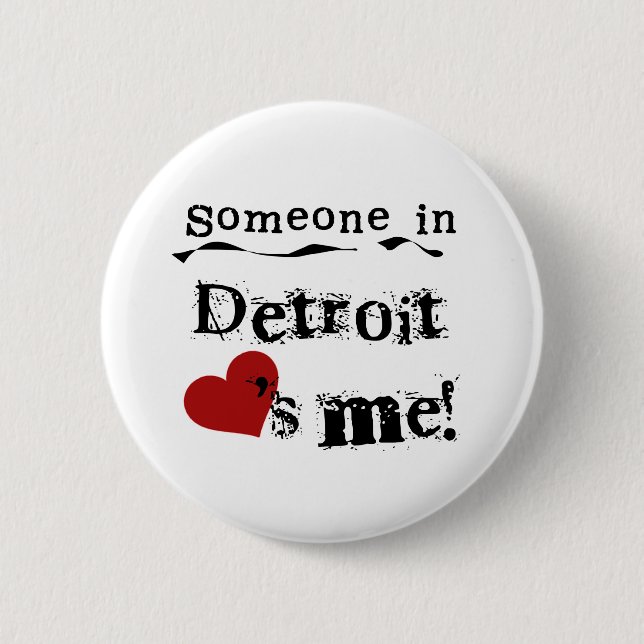 Badge Rond 5 Cm Quelqu'un à Detroit (Devant)