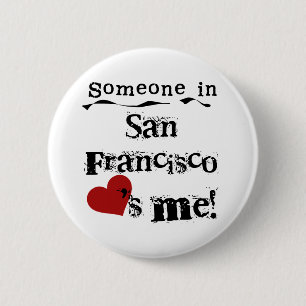 Badge Rond 5 Cm Quelqu'un à San Francisco
