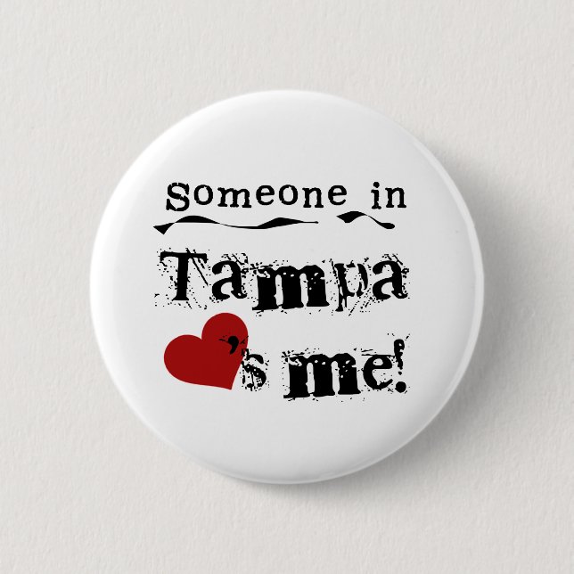Badge Rond 5 Cm Quelqu'un à Tampa (Devant)
