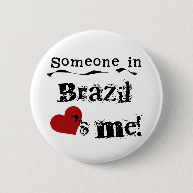 Badge Rond 5 Cm Quelqu'un au Brésil m'aime (Devant)
