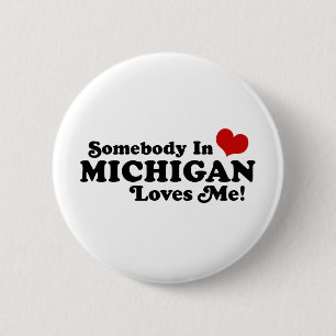 Badge Rond 5 Cm Quelqu'Un Au Michigan M'Aime