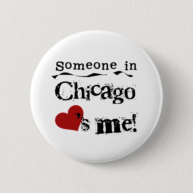 Badge Rond 5 Cm Quelqu'un Chicago (Devant)