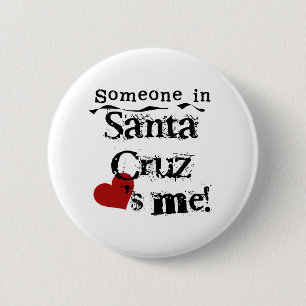 Badge Rond 5 Cm Quelqu'un dans Santa Cruz