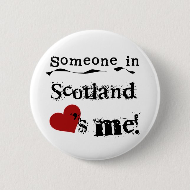 Badge Rond 5 Cm Quelqu'un en Ecosse m'aime (Devant)