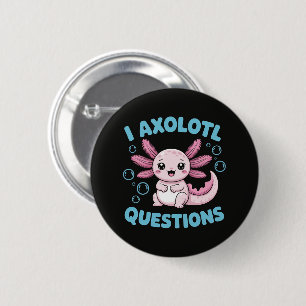 Badge Rond 5 Cm Questions sur l'Axolotl