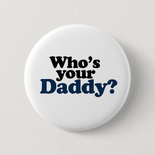 Badge Rond 5 Cm Qui est ton papa ?