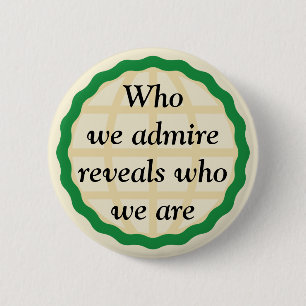 Badge Rond 5 Cm Qui nous admirons