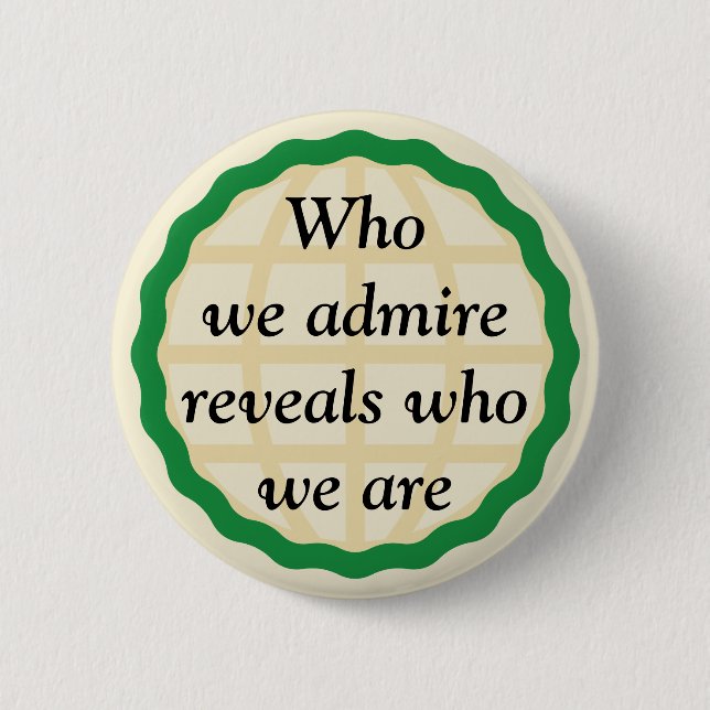 Badge Rond 5 Cm Qui nous admirons (Devant)