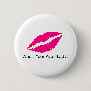 Badge Rond 5 Cm Qui sont vos lèvres Avon Lady