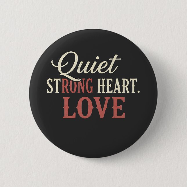 Badge Rond 5 Cm QUIT Strong Heart Love  (Devant)