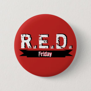 Badge Rond 5 Cm R.E.D. Friday Se Souvenir De Tous Les Déployés