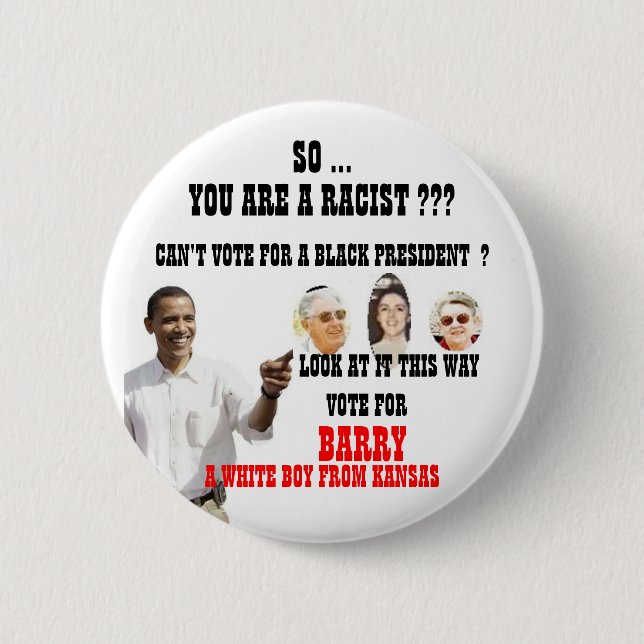 BADGE ROND 5 CM RACISTE D'OBAMA (Devant)