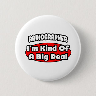 Badge Rond 5 Cm Radiographe ..Big Deal