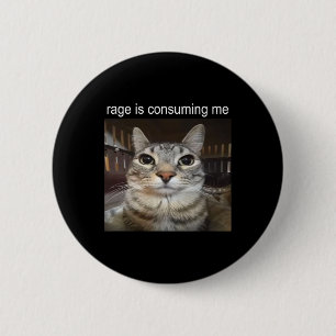 Badge Rond 5 Cm Rage Me Consume Silly Staring Cat Meme