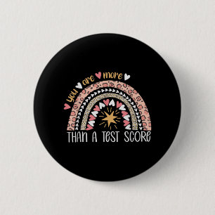 Badge Rond 5 Cm Rainbow Vous Êtes Plus Qu'Un Jour De Test Score