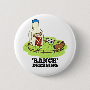 Badge Rond 5 Cm Ranch Dressing Funky Food Pun