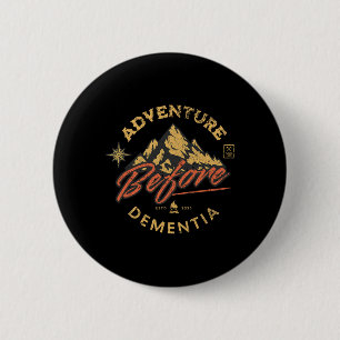 Badge Rond 5 Cm Randonneur Hommes Femmes Avant la Démence