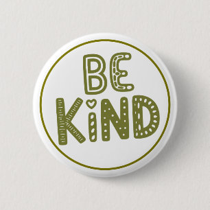 Badge Rond 5 Cm Rappel de gentillesse positive Soyez Gentil