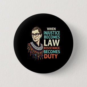 Badge Rond 5 Cm Rbg Quand L'Injustice Devient La Résistance À La L